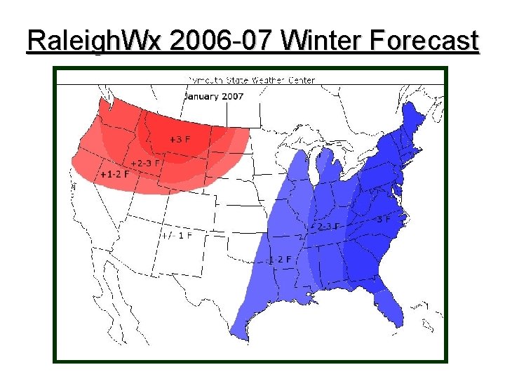 Raleigh. Wx 2006 -07 Winter Forecast 