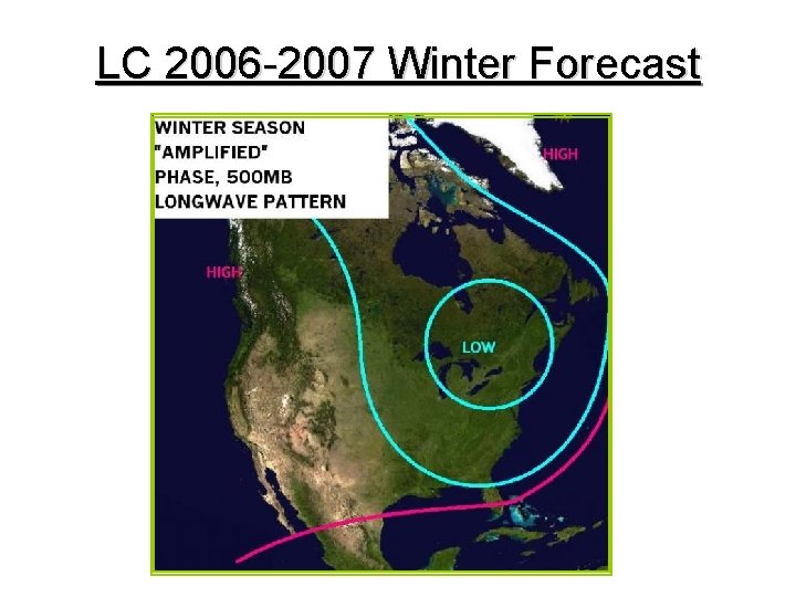 LC 2006 -2007 Winter Forecast 