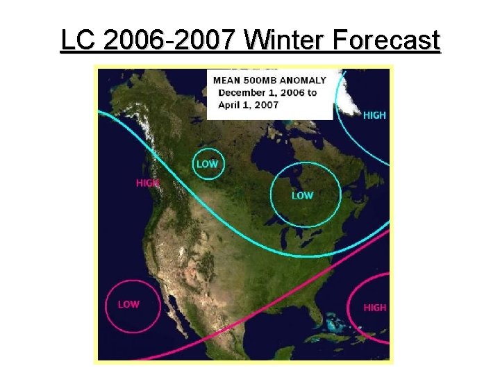 LC 2006 -2007 Winter Forecast 