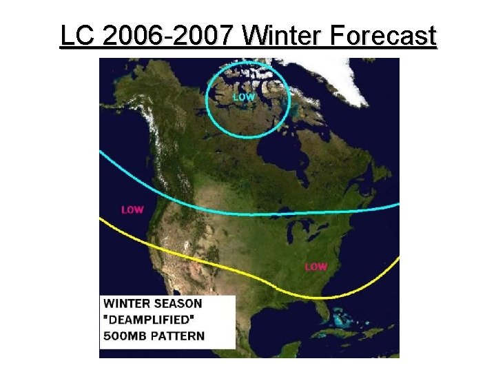 LC 2006 -2007 Winter Forecast 