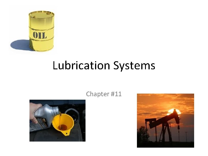 Lubrication Systems Chapter #11 