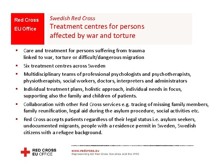 Red Cross EU Office Swedish Red Cross Treatment centres for persons affected by war