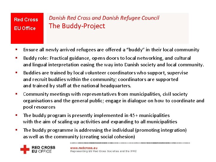 Red Cross EU Office Danish Red Cross and Danish Refugee Council The Buddy-Project §