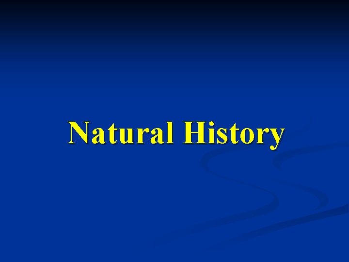 Natural History 