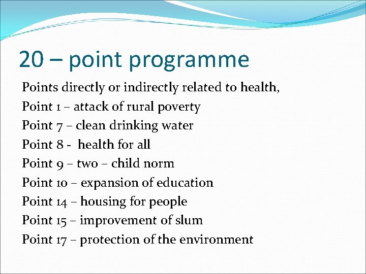 20 – point programme Points directly or indirectly related to health, Point 1 –