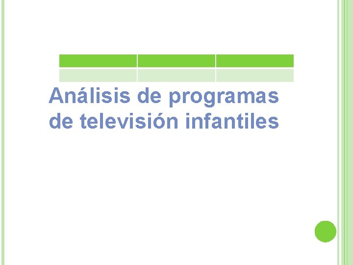 Análisis de programas de televisión infantiles 