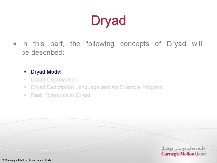 Dryad § In this part, the following concepts of Dryad will be described: §