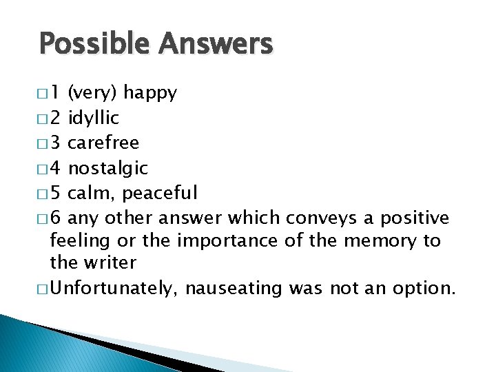 Possible Answers � 1 (very) happy � 2 idyllic � 3 carefree � 4