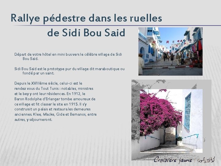 Rallye pédestre dans les ruelles de Sidi Bou Said Départ de votre hôtel en