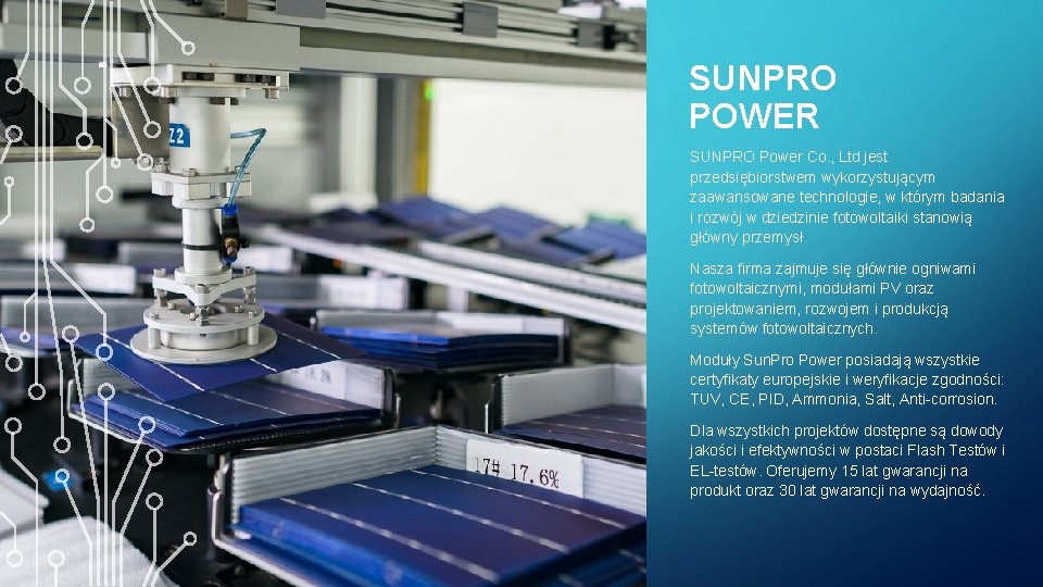 SUNPRO POWER SUNPRO Power Co. , Ltd jest przedsiębiorstwem wykorzystującym zaawansowane technologie, w którym