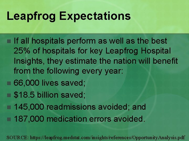 Leapfrog Expectations If all hospitals perform as well as the best 25% of hospitals