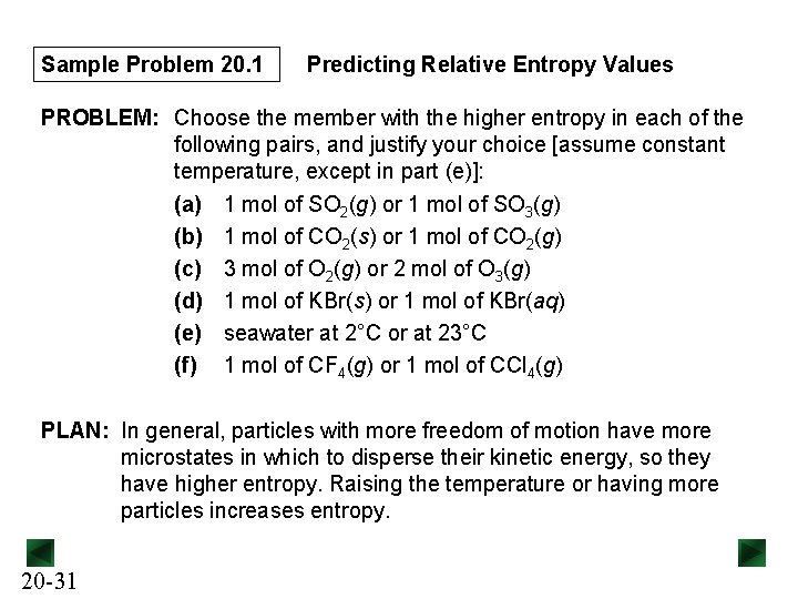 Sample Problem 20. 1 Predicting Relative Entropy Values PROBLEM: Choose the member with the