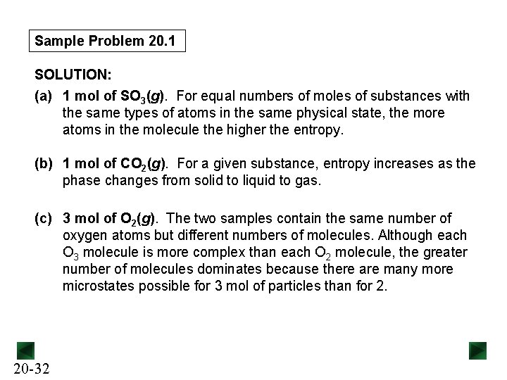 Sample Problem 20. 1 SOLUTION: (a) 1 mol of SO 3(g). For equal numbers