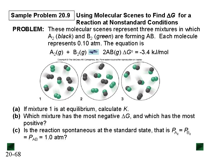 Using Molecular Scenes to Find DG for a Reaction at Nonstandard Conditions PROBLEM: These