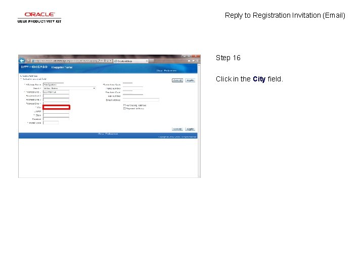 Reply to Registration Invitation (Email) Step 16 Click in the City field. 