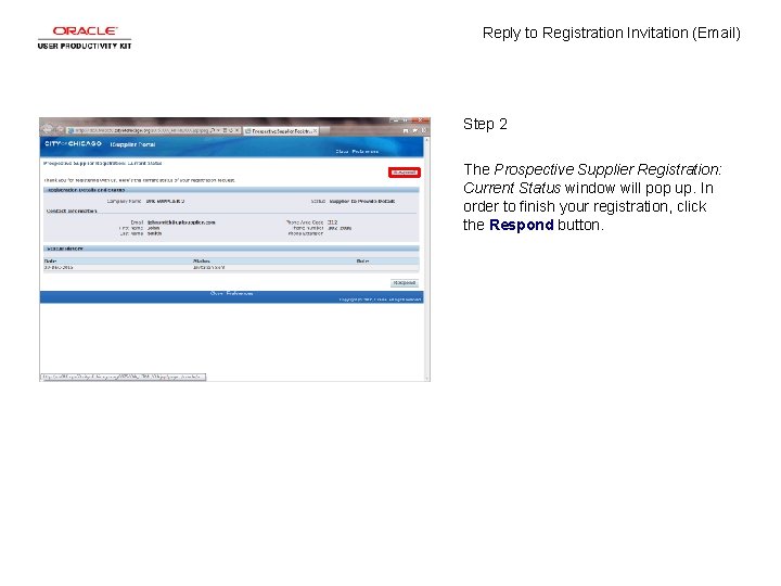 Reply to Registration Invitation (Email) Step 2 The Prospective Supplier Registration: Current Status window