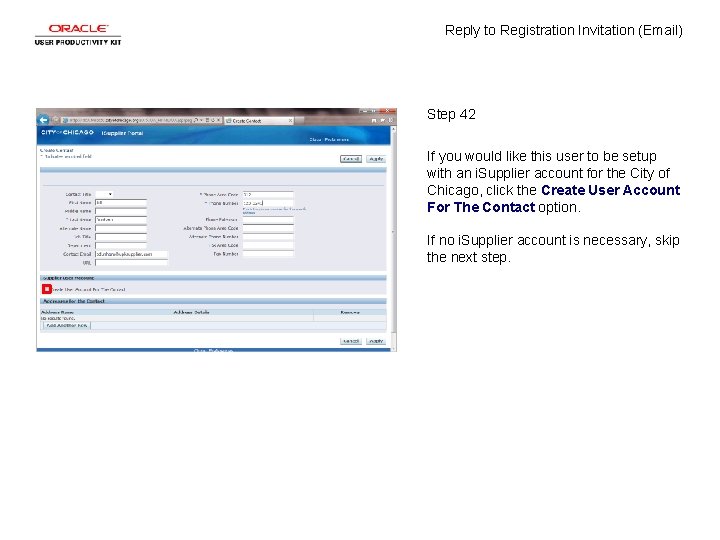 Reply to Registration Invitation (Email) Step 42 If you would like this user to
