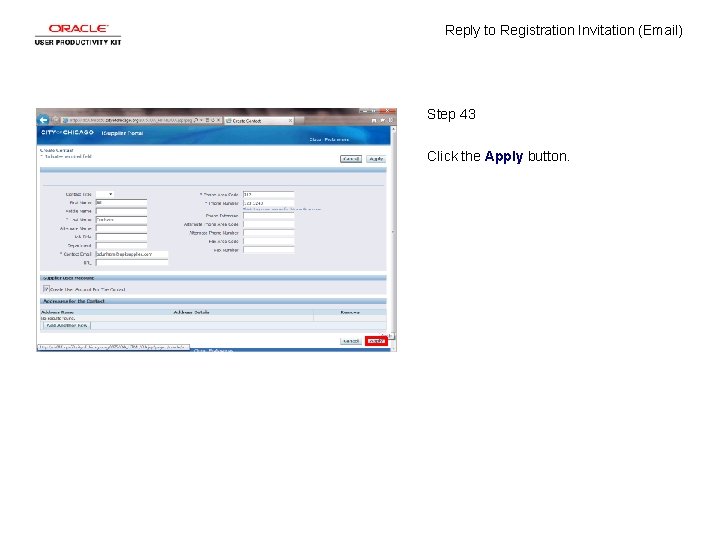 Reply to Registration Invitation (Email) Step 43 Click the Apply button. 