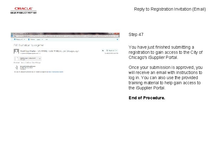 Reply to Registration Invitation (Email) Step 47 You have just finished submitting a registration