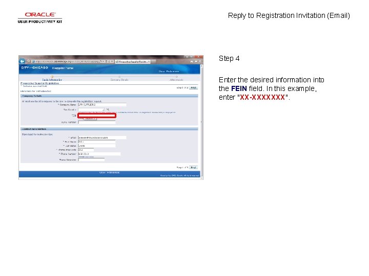 Reply to Registration Invitation (Email) Step 4 Enter the desired information into the FEIN