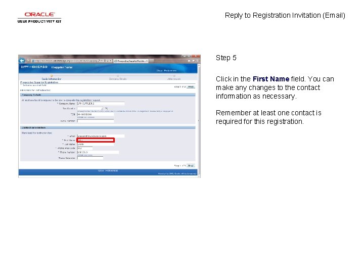 Reply to Registration Invitation (Email) Step 5 Click in the First Name field. You
