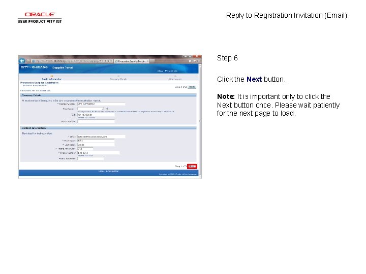 Reply to Registration Invitation (Email) Step 6 Click the Next button. Note: It is