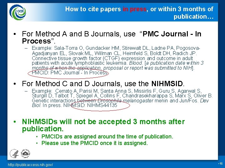 How to cite papers in press, or within 3 months of publication… • For