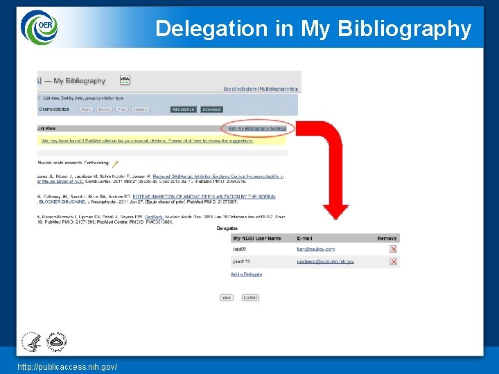 Delegation in My Bibliography http: //publicaccess. nih. gov/ 