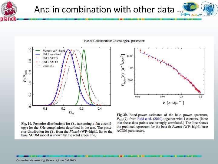 And in combination with other data … Cosmo. Renata meeting, Valencia, June 3 rd