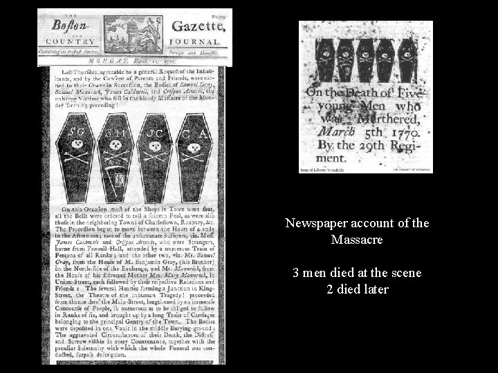Newspaper account of the Massacre 3 men died at the scene 2 died later