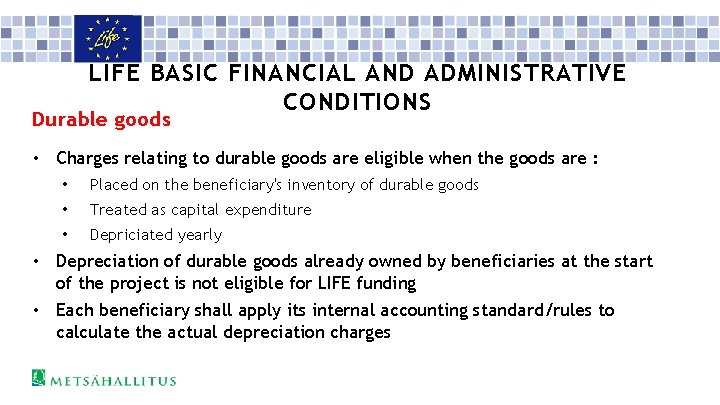 LIFE BASIC FINANCIAL AND ADMINISTRATIVE CONDITIONS Durable goods • Charges relating to durable goods