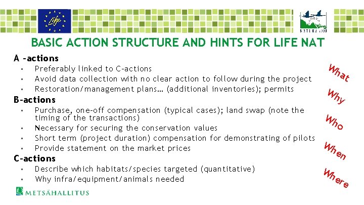 BASIC ACTION STRUCTURE AND HINTS FOR LIFE NAT A –actions • • • Preferably