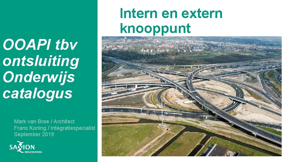 Intern en extern knooppunt OOAPI tbv ontsluiting Onderwijs catalogus Mark van Bree / Architect