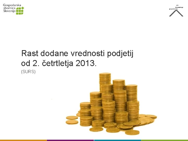 Rast dodane vrednosti podjetij od 2. četrtletja 2013. (SURS) 