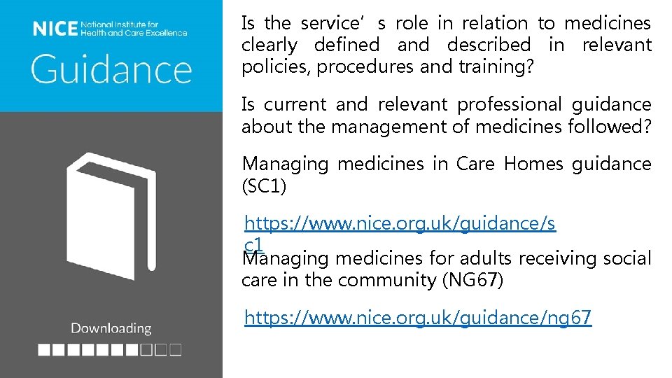 Is the service’s role in relation to medicines clearly defined and described in relevant Is the service’s role in relation to medicines clearly defined and described in relevant