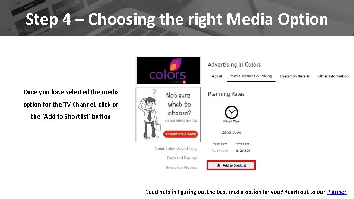 Step 4 – Choosing the right Media Option Once you have selected the media