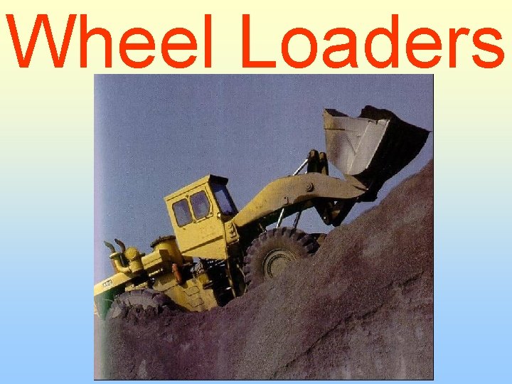 Wheel Loaders 