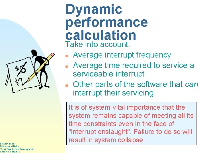 Ernest Cachia University of Malta “Real-Time System Development” Slide No. 7 of part 2
