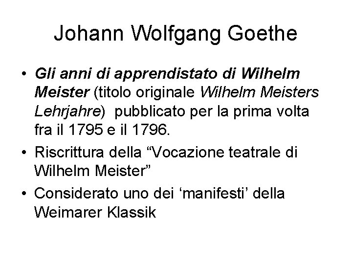 Johann Wolfgang Goethe • Gli anni di apprendistato di Wilhelm Meister (titolo originale Wilhelm