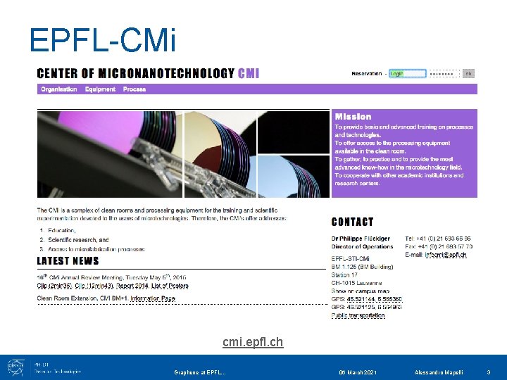 EPFL-CMi cmi. epfl. ch Graphene at EPFL. . . 06 March 2021 Alessandro Mapelli