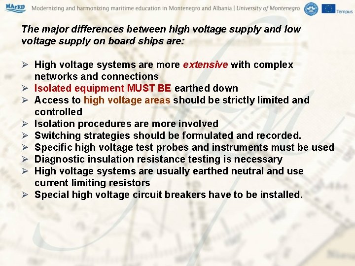 The major differences between high voltage supply and low voltage supply on board ships The major differences between high voltage supply and low voltage supply on board ships