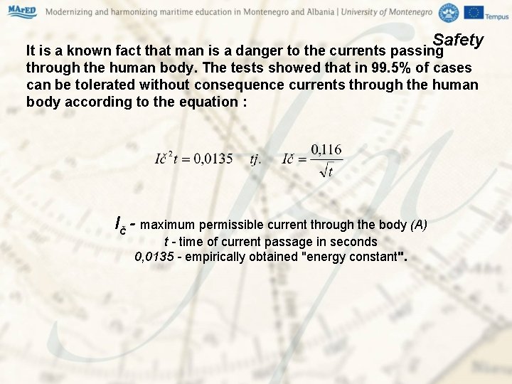 Safety It is a known fact that man is a danger to the currents Safety It is a known fact that man is a danger to the currents
