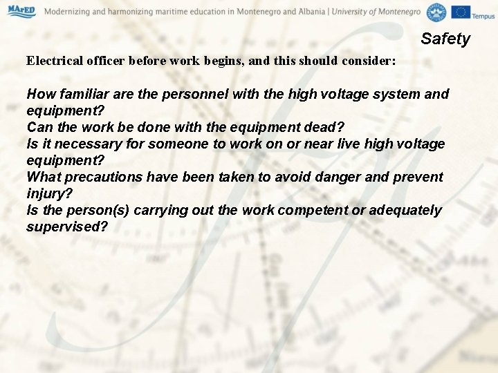 Safety Electrical officer before work begins, and this should consider: How familiar are the Safety Electrical officer before work begins, and this should consider: How familiar are the