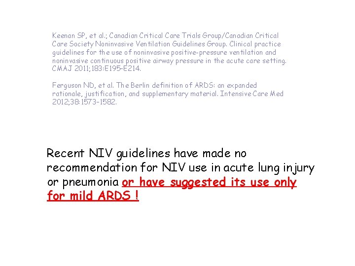 Keenan SP, et al. ; Canadian Critical Care Trials Group/Canadian Critical Care Society Noninvasive