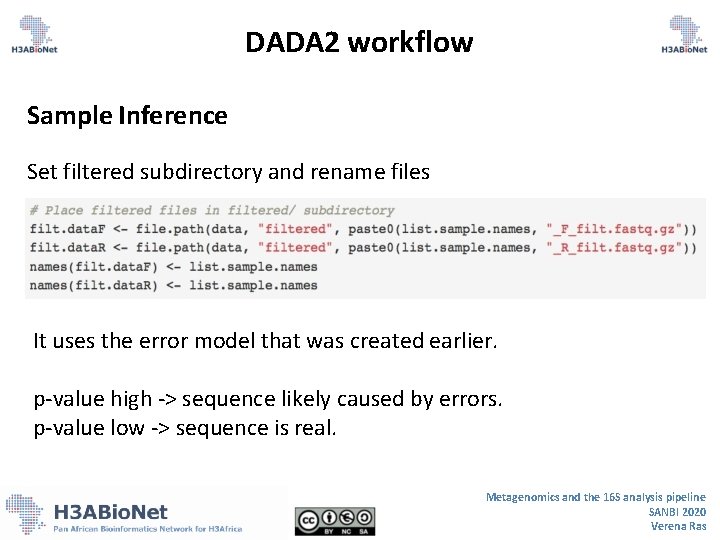 DADA 2 workflow Sample Inference Set filtered subdirectory and rename files It uses the DADA 2 workflow Sample Inference Set filtered subdirectory and rename files It uses the