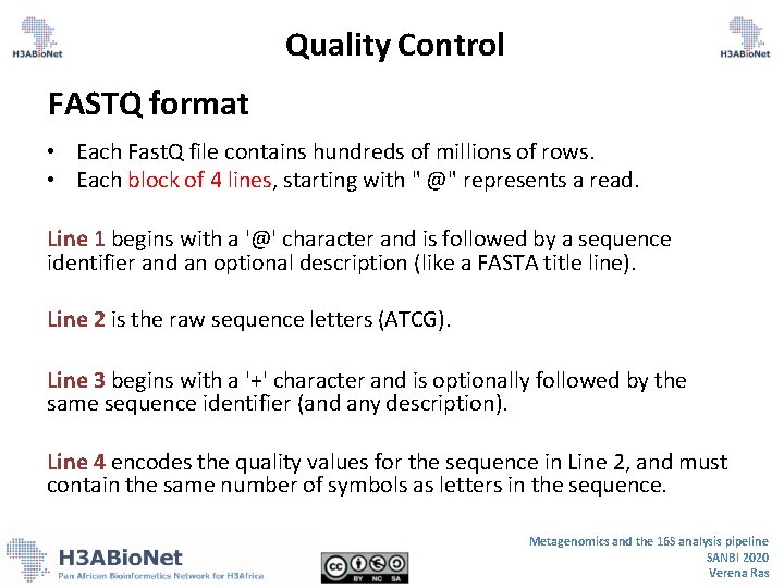 Quality Control FASTQ format • Each Fast. Q file contains hundreds of millions of Quality Control FASTQ format • Each Fast. Q file contains hundreds of millions of