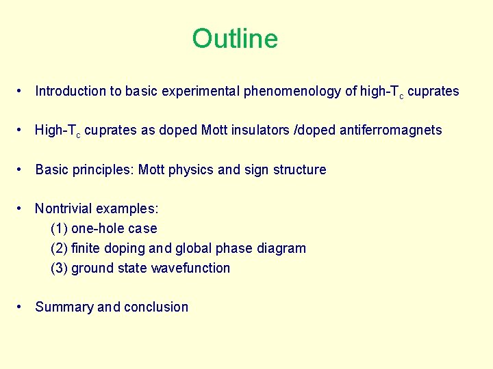 Outline • Introduction to basic experimental phenomenology of high-Tc cuprates • High-Tc cuprates as