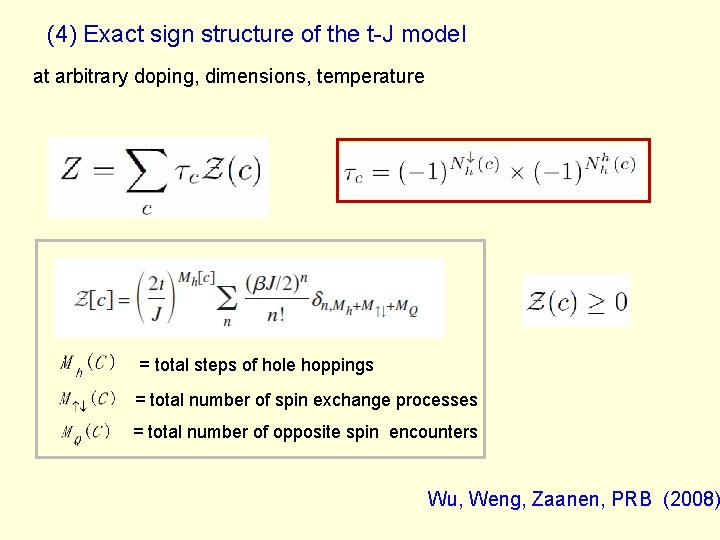 (4) Exact sign structure of the t-J model at arbitrary doping, dimensions, temperature =