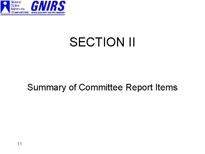 SECTION II Summary of Committee Report Items 11 