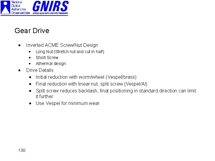 Gear Drive · Inverted ACME Screw/Nut Design · · 130 Long Nut (Stretch nut